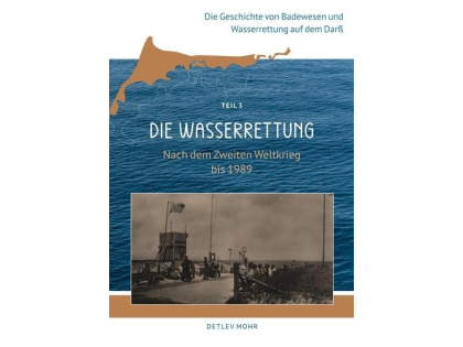 Die Wasserrettung - Nach dem zweiten Weltkrieg bis 1989